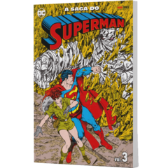 A Saga do Superman – Volume 3