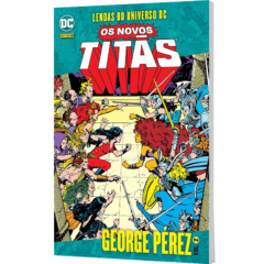 Lendas do Universo DC: Os Novos Titãs – George Pérez – Volume 2