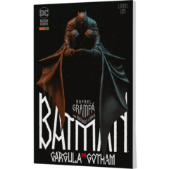 Batman Gárgula de Gotham – Livro 1