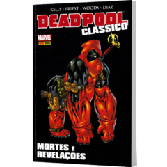 Deadpool Clássico Volume 8 – Mortes e Revelações