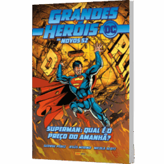 Superman – Qual é o Preço do Amanhã?