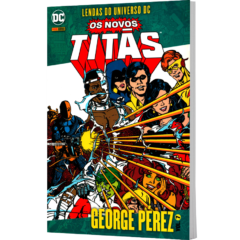 Lendas do Universo DC: Os Novos Titãs – George Pérez – Volume 7